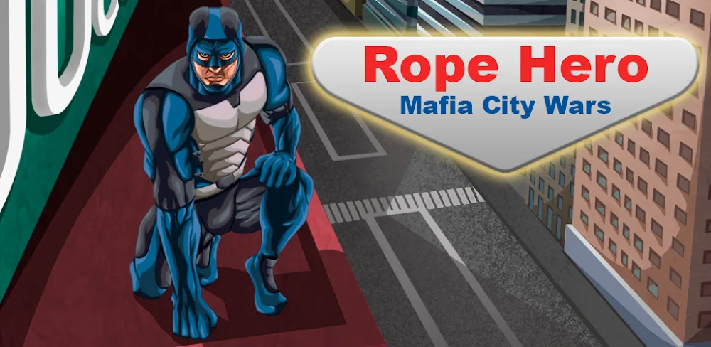 Rope Hero: Mafia City Wars MOD APK Cover